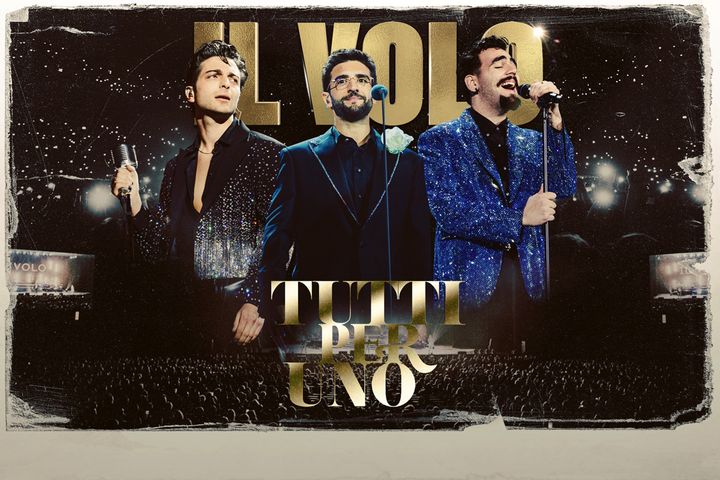 Il Volo - Tutti per uno