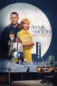 Locandina Fly Me to the Moon - Le due facce della Luna