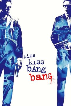 Locandina Kiss Kiss Bang Bang