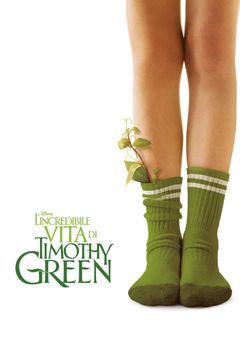 Locandina L'incredibile vita di Timothy Green