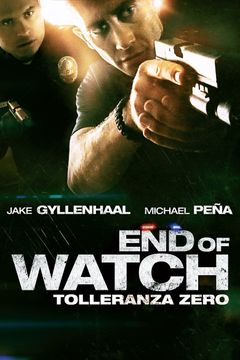 Locandina End of Watch - Tolleranza zero
