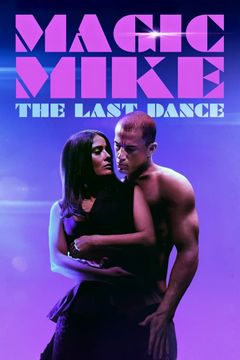Locandina Magic Mike - The Last Dance