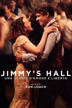 Locandina Jimmy's Hall - Una storia d'amore e libertà