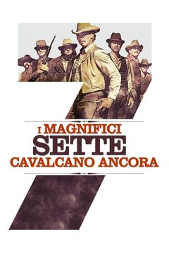 Locandina I magnifici sette cavalcano ancora