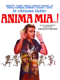 Locandina Brigitte, Laura, Ursula, Monica, Raquel, Litz, Florinda, Barbara, Claudia, e Sofia le chiamo tutte... anima mia