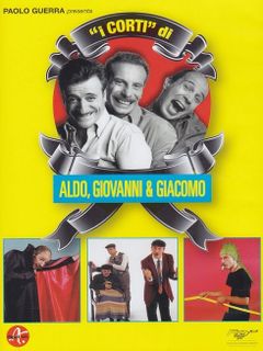Locandina I corti di Aldo, Giovanni & Giacomo