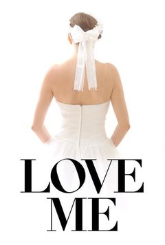 Locandina Love Me - Mogli on line