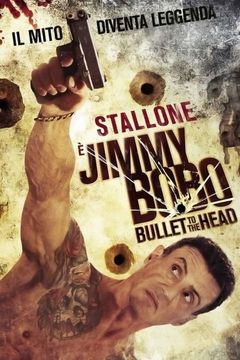 Locandina Jimmy Bobo - Bullet to the Head