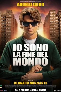 Locandina Io sono la fine del mondo