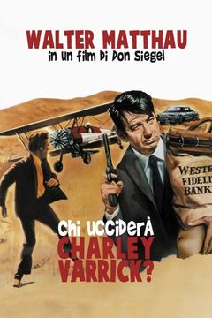 Locandina Chi ucciderà Charley Varrick?