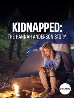 Locandina Rapita - La storia di Hannah Anderson