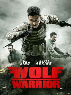 Locandina Wolf Warrior