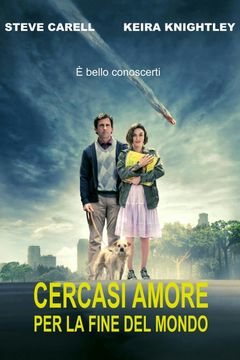 Locandina Cercasi amore per la fine del mondo