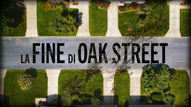Una scena tratta dal film La fine di Oak Street