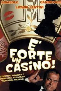 Locandina É forte un casino