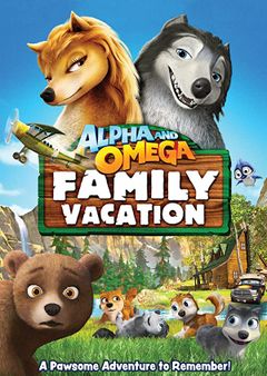 Locandina Alpha and Omega - Vacanze in famiglia