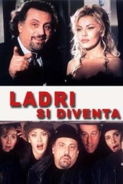 Locandina Ladri si diventa