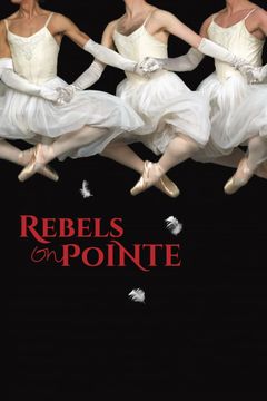 Locandina Rebels on Pointe - Tutù, scarpette e testosterone
