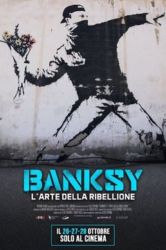 Locandina Banksy - L'arte della ribellione