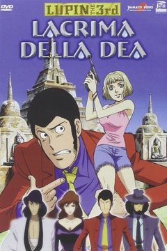 Locandina Lupin III: La lacrima della dea