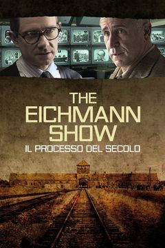 Locandina The Eichmann Show - Il processo del secolo