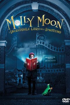 Locandina Molly Moon e l'incredibile libro dell'ipnotismo