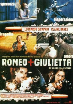 Locandina Romeo + Giulietta di William Shakespeare
