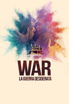 Locandina War - La guerra desiderata