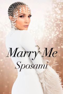 Locandina Marry Me - Sposami