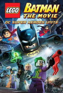 Locandina LEGO Batman: Il film - I supereroi DC riuniti