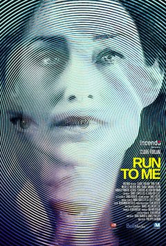 Locandina Run to Me - L'ultima corsa