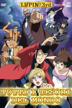 Locandina Lupin III: Tutti i tesori del mondo