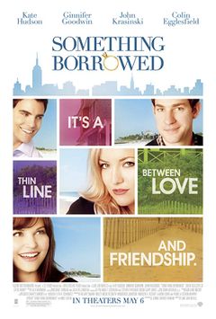 Locandina Something Borrowed - L'amore non ha regole