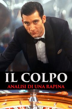 Locandina Il colpo - Analisi di una rapina