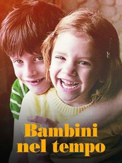 Locandina Bambini nel tempo