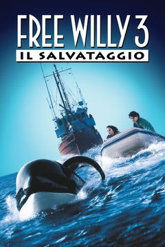 Locandina Free Willy 3 - Il salvataggio