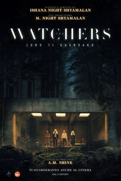 Locandina The Watchers - Loro ti guardano