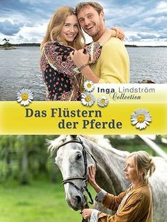 Locandina Inga Lindstrom - La donna che sussurrava ai cavalli