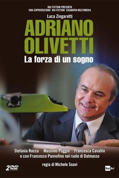 Locandina Adriano Olivetti: La forza di un sogno