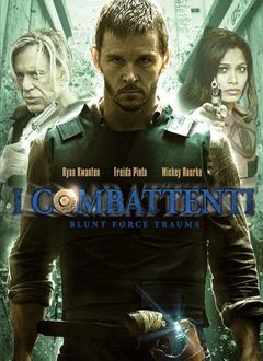 Locandina I combattenti - Blunt Force Trauma