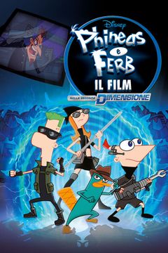 Locandina Phineas e Ferb: Il film - Nella seconda dimensione