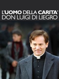 Locandina L'uomo della carità - Don Luigi di Liegro