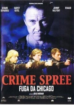 Locandina Crime spree - Fuga da Chicago