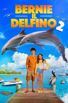 Locandina Bernie il delfino 2