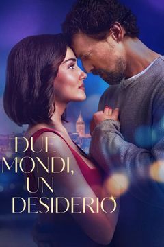 Locandina Due mondi, un desiderio