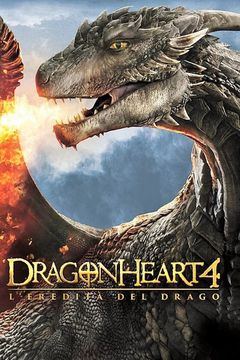 Locandina Dragonheart 4 - L'eredità del drago