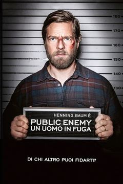 Locandina Public enemy - Un uomo in fuga