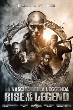 Locandina Rise Of The Legend - La Nascita Della Leggenda