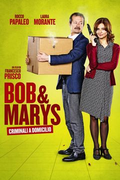 Locandina Bob & Marys - Criminali a domicilio