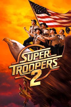 Locandina Super Troopers 2